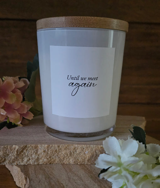 Memorial Style Soy Candle Jar - Until We Meet Again