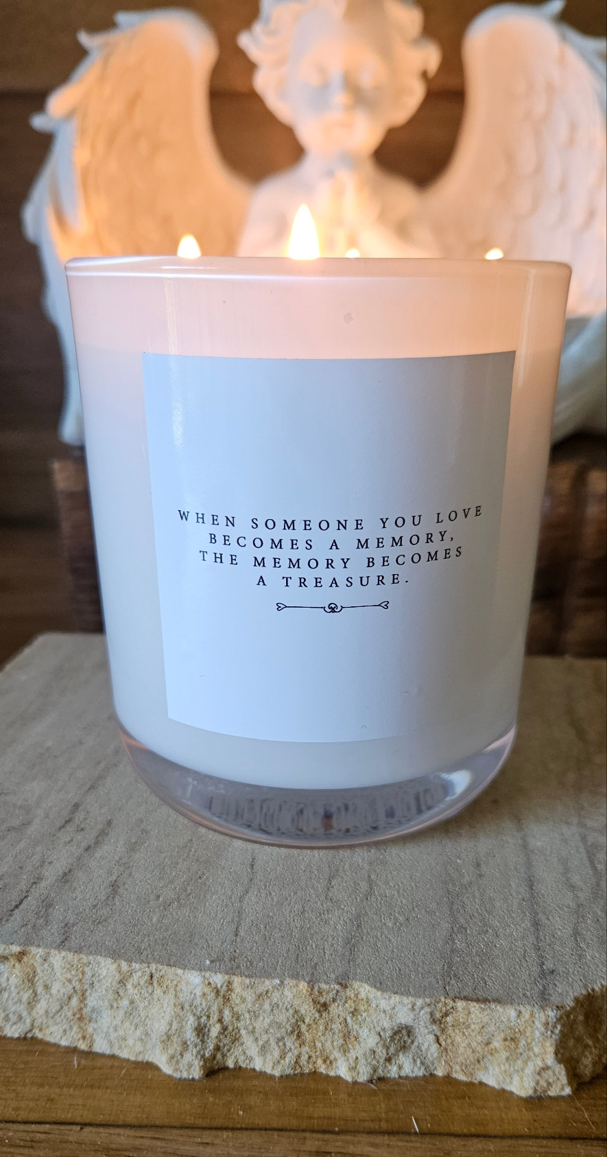 Memorial Style Soy Candle - When someone you love becomes a memory, the memory becomes a treasure