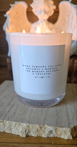 Memorial Style Soy Candle - When someone you love becomes a memory, the memory becomes a treasure