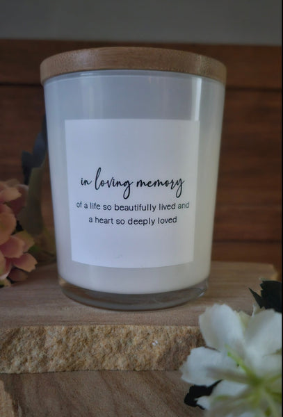 Memorial Style Soy Candle - In Loving Memory of a life so beautifully lived and a heart so deeply loved.